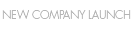 New Company Launch
